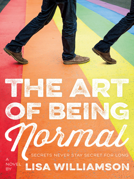 Title details for The Art of Being Normal by Lisa Williamson - Available